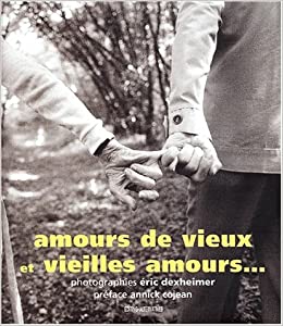 amours de vieux et vieilles amours