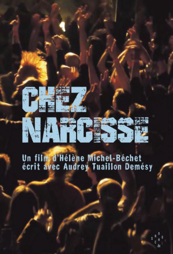 chez narcisse - Hélène Michel-Béchet - le lieu documentaire - strasbourg - affiche