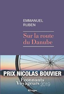 surlaroutedudanube-emmanuelruben-lelieudocumentaire