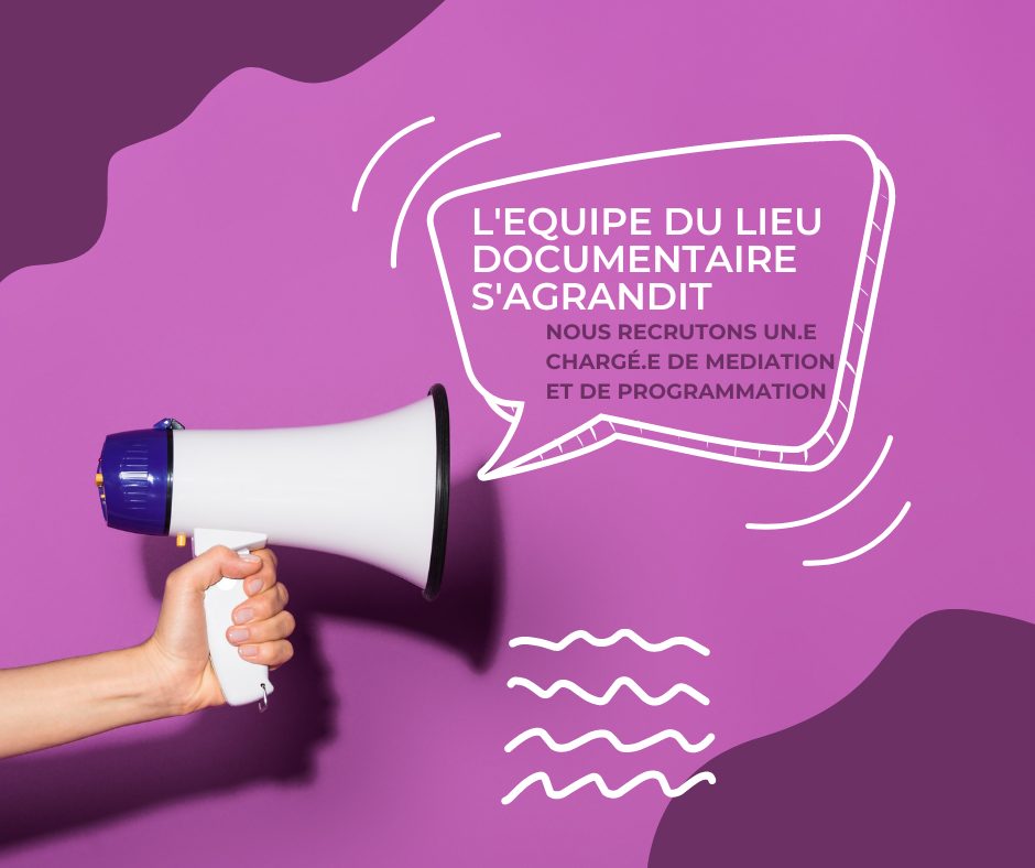 Recrutement – Le Lieu doc cherche sa ou son chargé.e de médiation et de programmation !