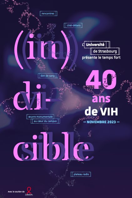 Temps fort in visible, in dicible 40 ans de VIH - jardin des sciences - université strasbourg - le lieu documentaire