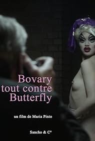 Bovary tout contre Butterfly - Maria Pinto - © Sancho & Co - Le Lieu documentaire, Strasbourg
