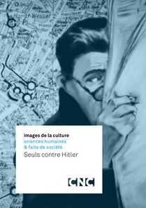 Seuls contre Hitler - michael gaumnitz - le lieu documentaire