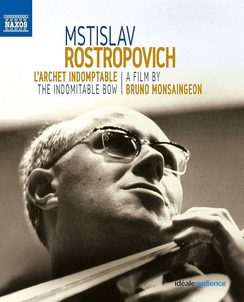 Mstislav Rostropovitch, L'archet indomptable-Bruno Monsaingeon-lelieudocumentaire