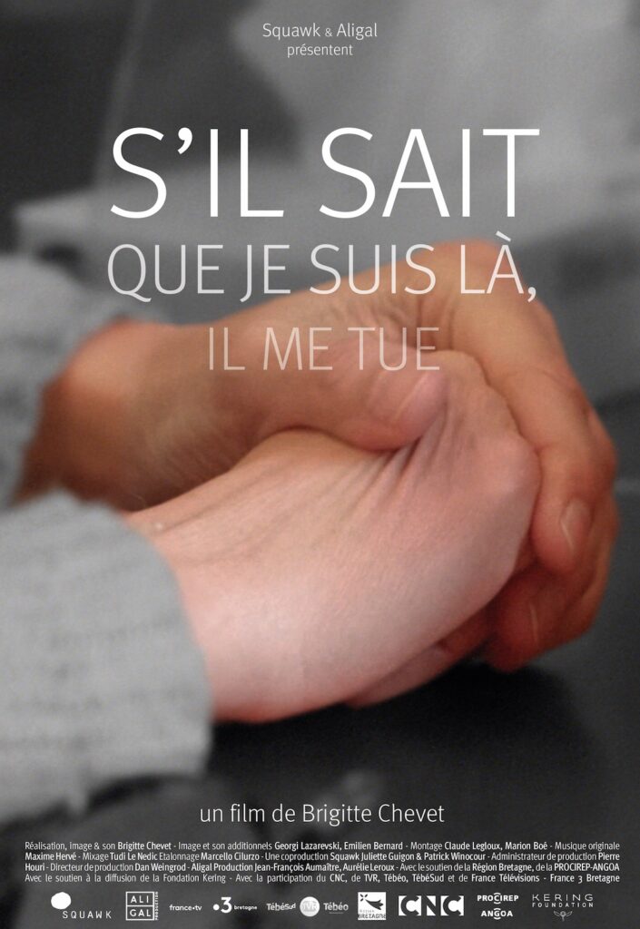 s'il sait que je suis là il me tue-Brigitte Chevet- le lieu documentaire_affiche