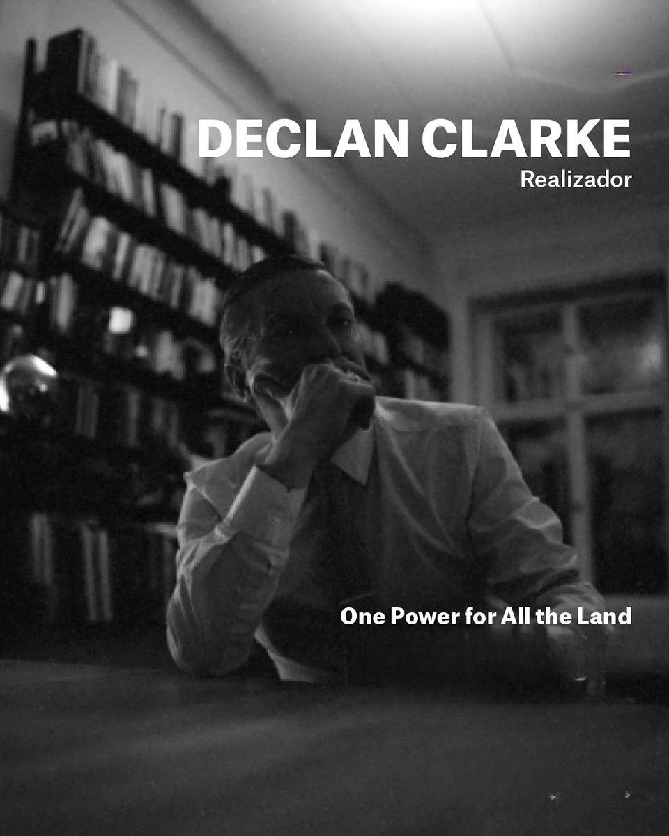 Declan Clarke -one-power-for-all-the-land - le lieu documentaire - aff