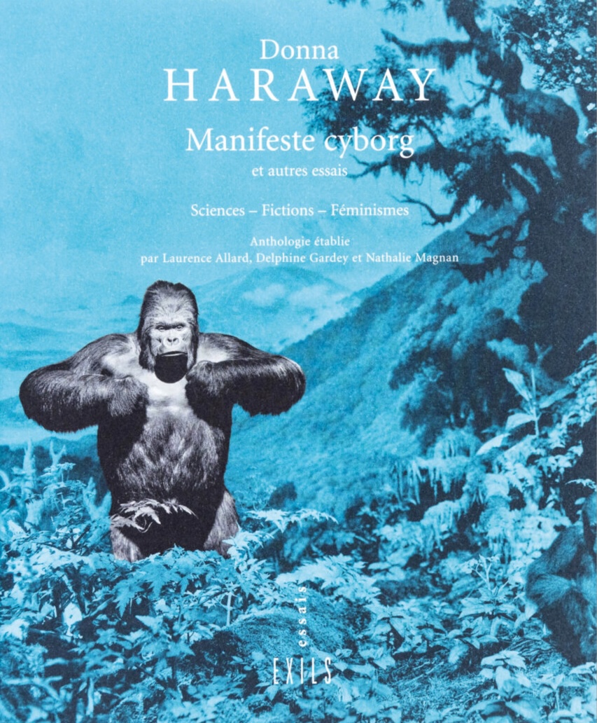 EditionsExils-Donna_Haraway-Manifeste_Cyborg-le lieu documentaire